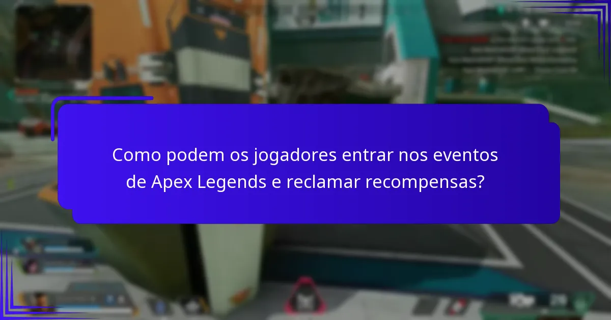 Quais recompensas estão disponíveis durante os eventos de Apex Legends?