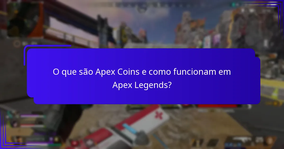 Como maximizar o valor dos Apex Coins?