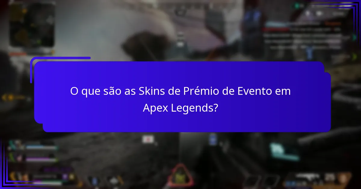 Como obter Skins de Prémio de Evento?