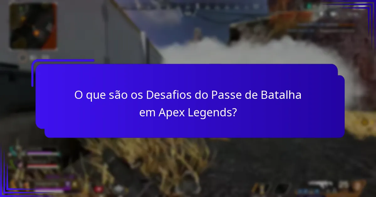 Que recompensas pode ganhar com os Desafios do Passe de Batalha?