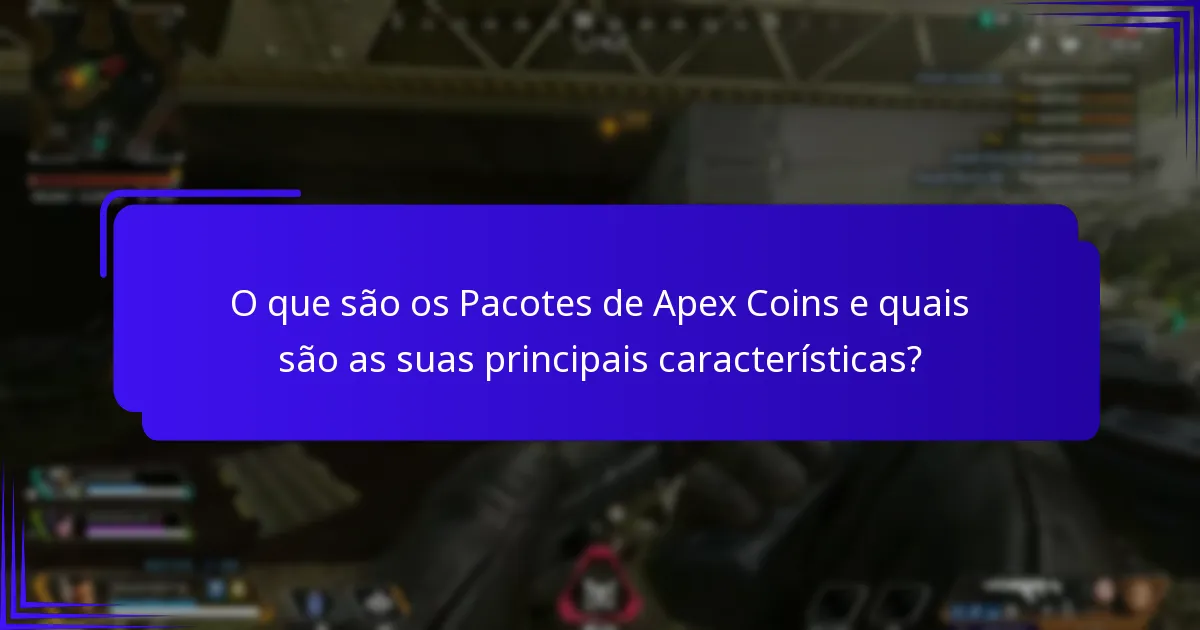 Quais itens exclusivos estão disponíveis nos Pacotes de Apex Coins?