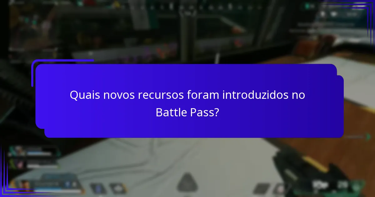 Como as atuais atualizações do Battle Pass se comparam às versões anteriores?