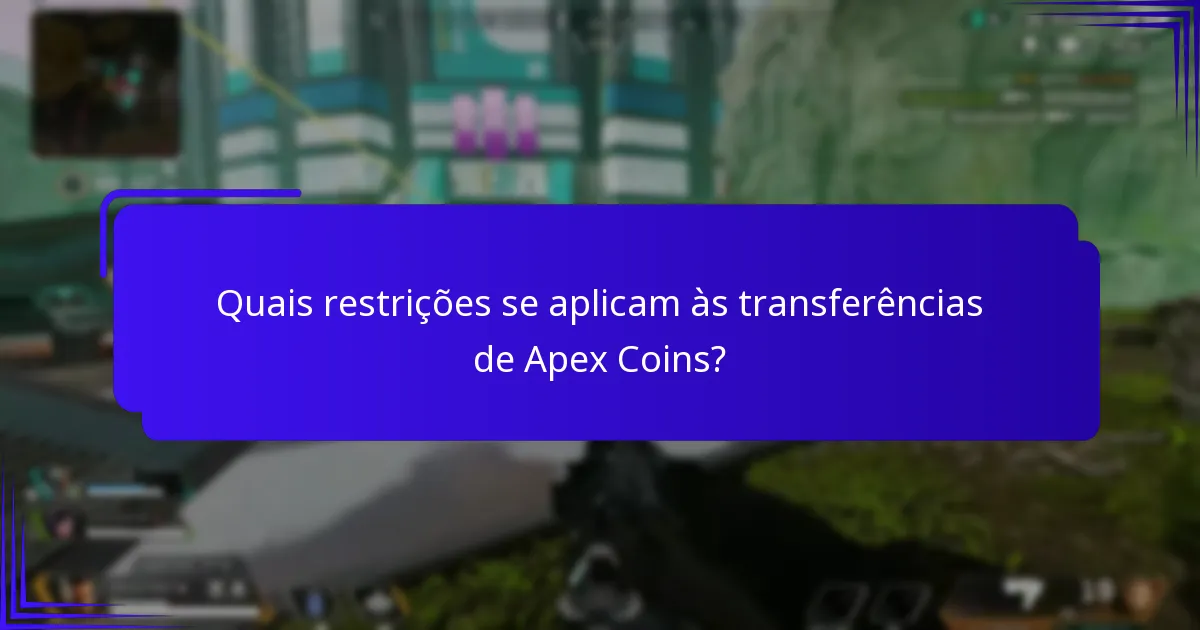 Quais são os requisitos da conta para transferir Apex Coins?